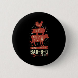 Macaron Rond 5 Cm Drôle Barbecue Marcher Dans Un Bar Plaisanter Barb