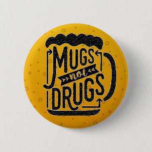 Macaron Rond 5 Cm Drôle Beer Mugs Pas Drogues Buveur Plaisanterie Ty