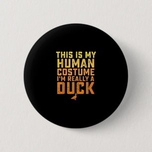 Macaron Rond 5 Cm Drôle Canard Voici Mon Costume Humain Halloween