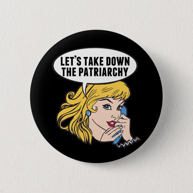 Macaron Rond 5 Cm Drôle Cool féministe Pop Art Anti Patriarchy Citat (Devant)