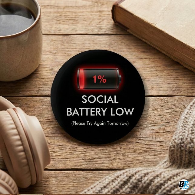 Macaron Rond 5 Cm Drôle de batterie sociale faible 1% Barre de charg (Créateur téléchargé)