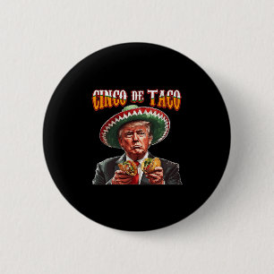 Macaron Rond 5 Cm Drôle de Donald Trump Cinco De Mayo - Drôle de Tru