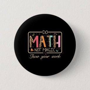 Macaron Rond 5 Cm Drôle de maths pas de magie École léopard maths sc