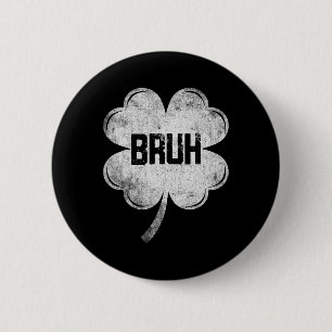Macaron Rond 5 Cm Drôle de Saint-Patrick Bruh Mem Shamrock Adolescen