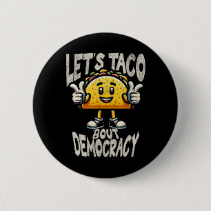 Macaron Rond 5 Cm Drôle de Taco sur l'activiste libéral de la démocr