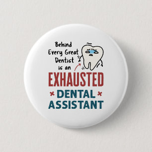 Macaron Rond 5 Cm Drôle Dental Assistant Exhausted Devis