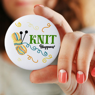 Macaron Rond 5 Cm Drôle dicton de tricot Knit Happens avec pelote de