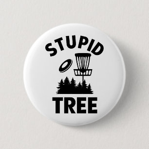 Macaron Rond 5 Cm Drôle Disque Golf Devis Stupid Tree