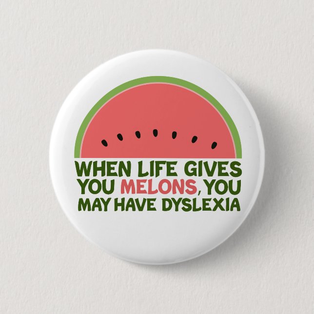Macaron Rond 5 Cm Drôle Dyslexie Citation Dyslexique Humour Watermel (Devant)