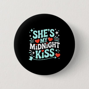 Macaron Rond 5 Cm Drôle Elle est mon baiser de minuit Saint-Valentin