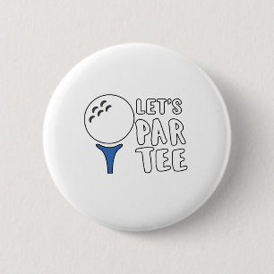 Macaron Rond 5 Cm Drôle Golf Lover Cadeau Let's Par Tee Golf Cadeau