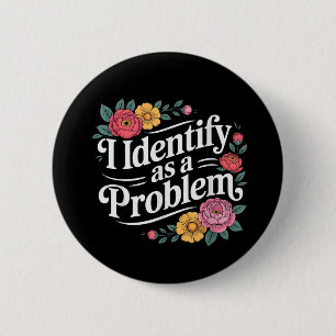 Macaron Rond 5 Cm Drôle Humour Sarcastique Citation Femmes Je M'Iden