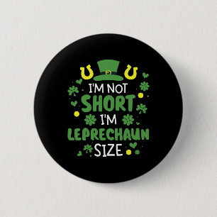 Macaron Rond 5 Cm Drôle Je ne suis pas petit Je suis leprechaun tail