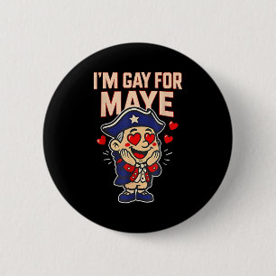 Macaron Rond 5 Cm Drôle, je suis gay pour Maye