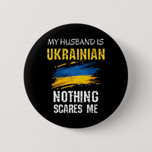 Macaron Rond 5 Cm Drôle Mon mari est ukrainien Rien ne me fait peur