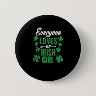 Macaron Rond 5 Cm Drôle Tout le monde aime une Irlandaise fille Jour