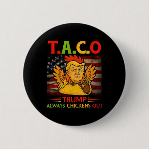 Macaron Rond 5 Cm Drôle Trump Taco Trump abandonne toujours les poul