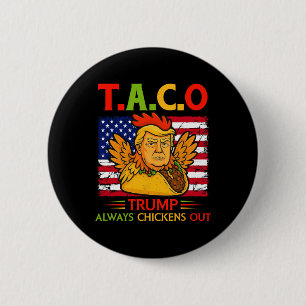Macaron Rond 5 Cm Drôle Trump Taco Trump Toujours Abandonne _26