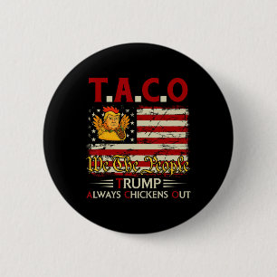 Macaron Rond 5 Cm Drôle Trump Taco Trump Toujours Se Défile 3