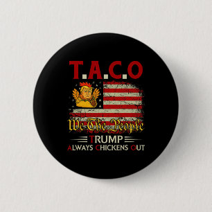 Macaron Rond 5 Cm Drôle Trump Taco Trump Toujours Se Défile _8