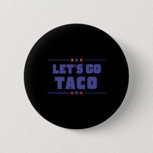 Macaron Rond 5 Cm Drôle Trump Tarifs Allons Taco Trump Toujours Chi