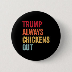 Macaron Rond 5 Cm Drôle Trump Toujours Dégonfle Taco Trump Poulet