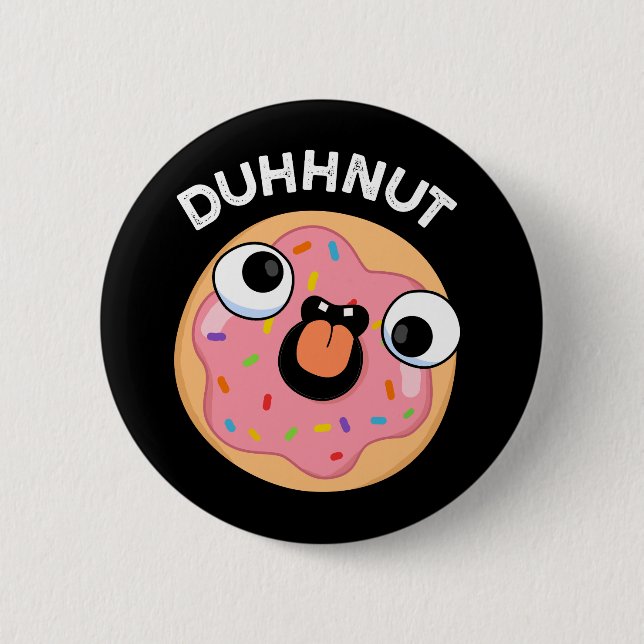 Macaron Rond 5 Cm Duhh-nut Funny Silly Donut Pun Dark BG (Devant)