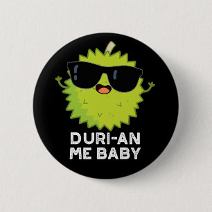 Macaron Rond 5 Cm Duri-an Me Baby Funny Durian Fruit Pun Dark BG