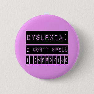 Macaron Rond 5 Cm Dyslexie : Je n'orthographie pas - j'improvise -