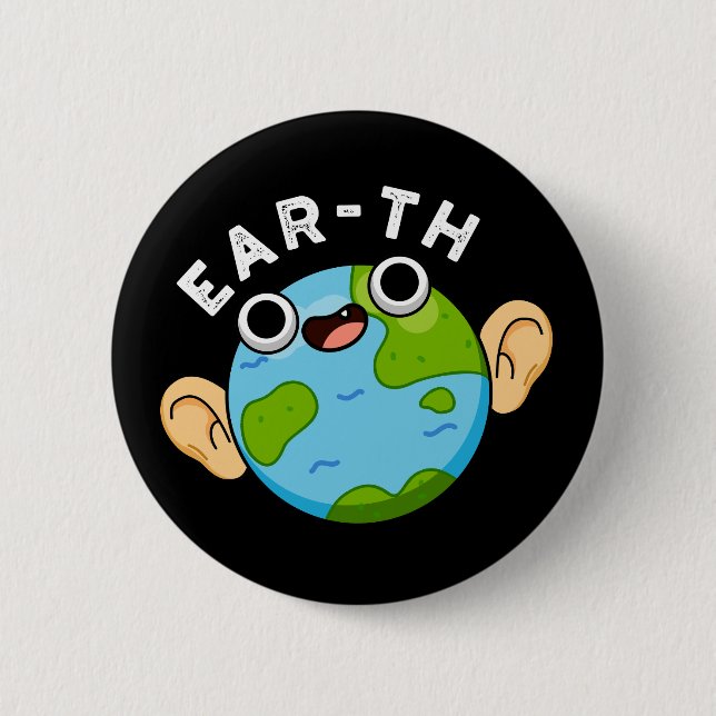 Macaron Rond 5 Cm Ear-th Funny Earth Pun Dark BG (Devant)