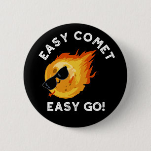 Macaron Rond 5 Cm Easy Comet Easy Go Funny Astronomy Pun Dark BG