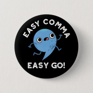 Macaron Rond 5 Cm Easy Comma Easy Go Funny Ponctuation Pun Dark BG
