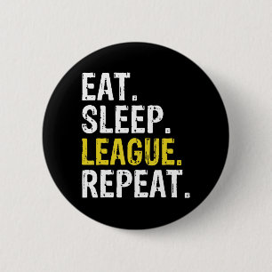 Macaron Rond 5 Cm Eat Sleep League Répéter Sport Jeu Jeu Jeu Cadeau