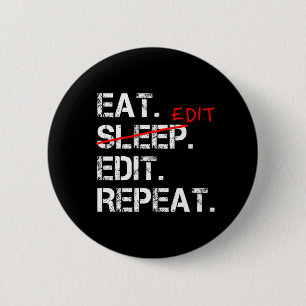 Macaron Rond 5 Cm Eat Sleep Modifier Répéter l'insigne d'éditeur 