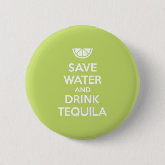 Macaron Rond 5 Cm Économisez de l'eau et buvez de la tequila