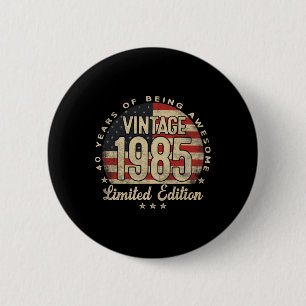 Macaron Rond 5 Cm Édition limitée vintage 1985 Cadeaux 40 ans Usa