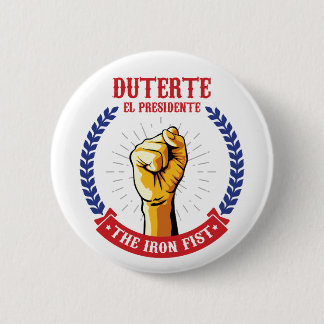 Macaron Rond 5 Cm EL Presidente de Duterte l'insigne d'Iron Fist