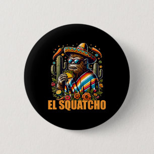 Macaron Rond 5 Cm El Squatcho Cinco De Mayo Western Bigfoot Funny Sa