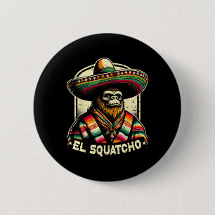 Macaron Rond 5 Cm El Squatcho Drôle Bigfoot Vintage Western Mexicain