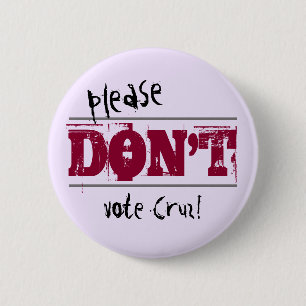 Macaron Rond 5 Cm Election 2016 Don't Vote Cruz custom Text