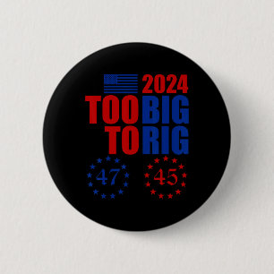 Macaron Rond 5 Cm Élection de Trump trop grosse pour être truquée Co