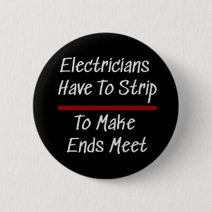 Macaron Rond 5 Cm Electriciens plaisanter Funny Nouveauté Humour éle