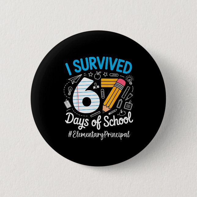 Macaron Rond 5 Cm Elementary Principal Survived 67 Days Of School Hu (Devant)