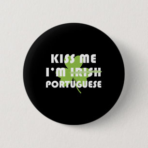 Macaron Rond 5 Cm Embrassez-Moi Je Suis Portugais Pas Irlandais Drôl