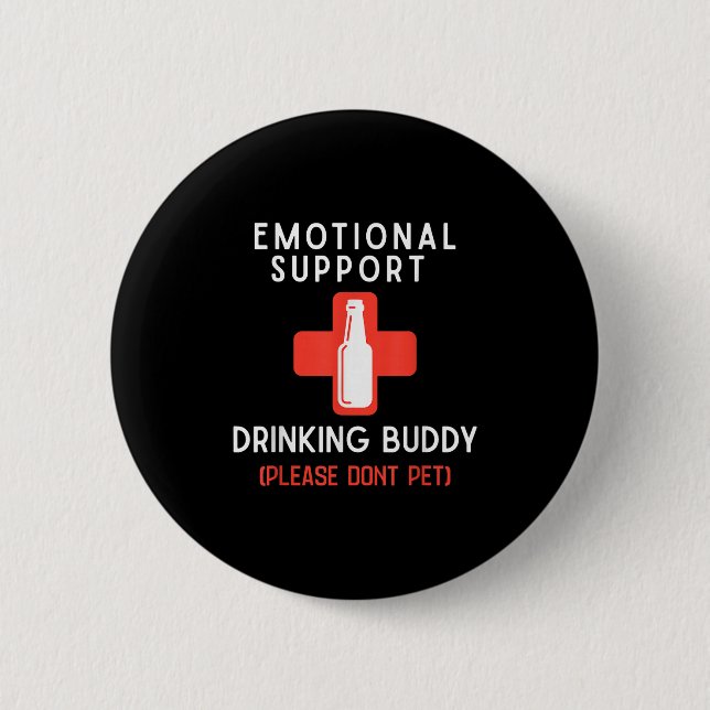 Macaron Rond 5 Cm Emotional Drinking Buddy Please Don't Pet Drunk Dr (Devant)