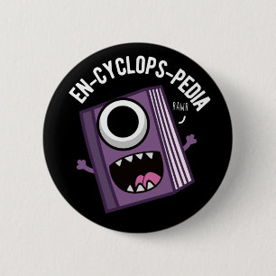 Macaron Rond 5 Cm En-cyclops-pedia Funny Encyclopedia Pun Dark BG