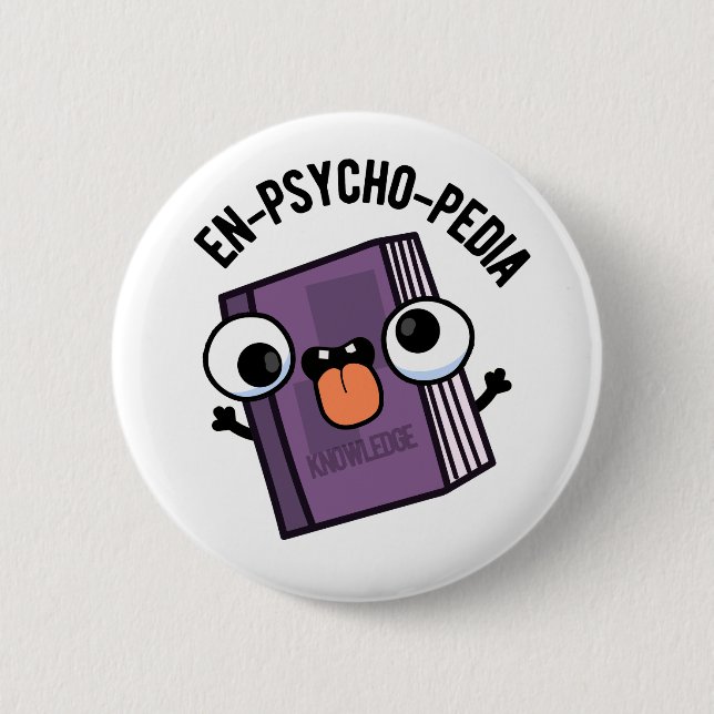 Macaron Rond 5 Cm En-psycho-pedia Funny Encyclopedia Pun (Devant)