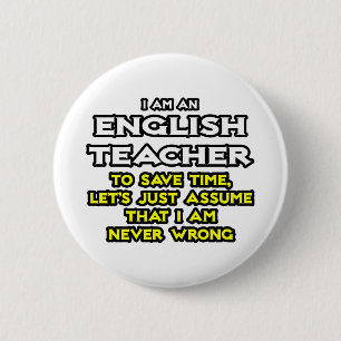 Macaron Rond 5 Cm Enseignant Anglais...Supposons Que Je Ne Me Trompe