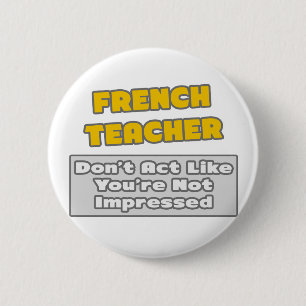 Macaron Rond 5 Cm Enseignant français .. Tu es impressionné