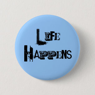 Macaron Rond 5 Cm Épingle "La vie arrive"